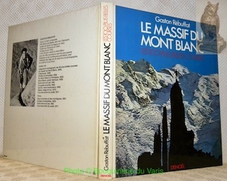 Le Massif du Mont Blanc. Les 100 plus belles courses.