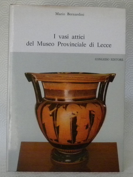 I vasi attici del Museo Provinciale di Lecce.
