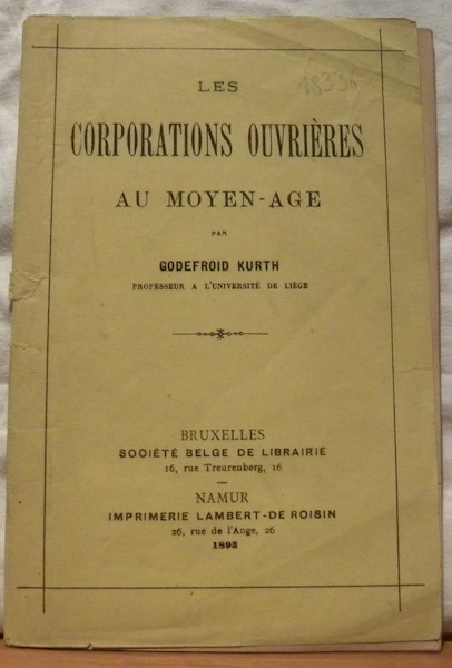 Les corporations ouvrières au Moyen-Age.