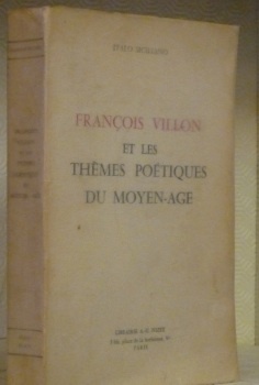 François Villon et les thèmes poétiques du Moyen-Âge.