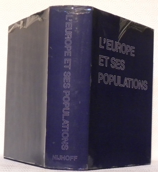 L’Europe et ses populations. Vues d’ensemble et dictionnaire descriptif.