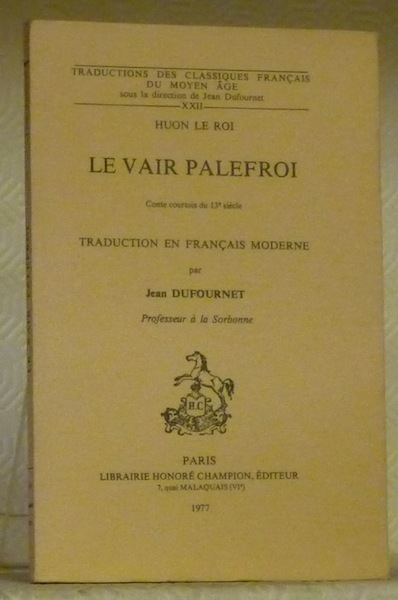 Le Vair Palefroi. Conte courtois du 13è siècle. Traduction en …