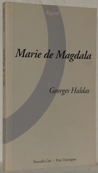 Marie de Magdala. Collection Regard.