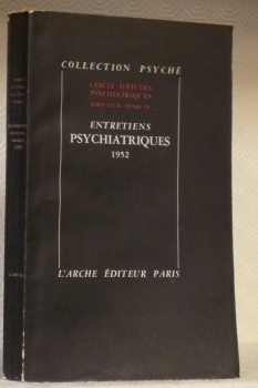 Entretiens psychiatriques 1952 par P.C. Racamier, H. Azima, P.A. Bensoussan, …