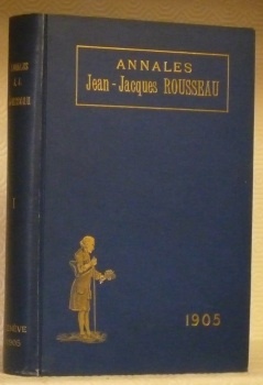 Annales de la société Jean-Jacques Rousseau. Tomes 1.
