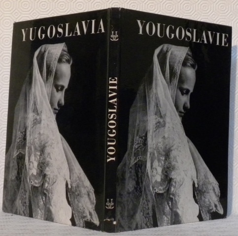 Yougoslavie. Collection Des Ides photographiques 10.