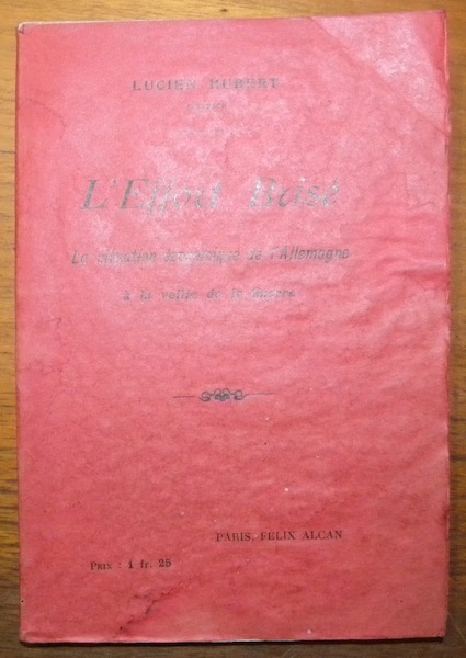 L’Effort Brisé. La situation économique de l’Allemagne à la veille …