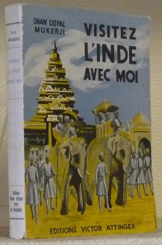 Visitez l’Inde avec moi. Avec 17 illustrations hors texte et …