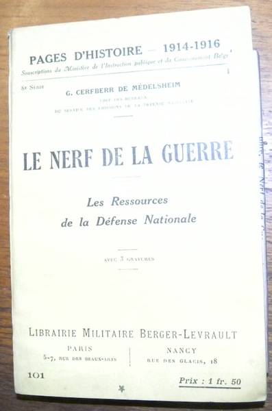 Le nerf de la Guerre. Les ressources de la Défense …