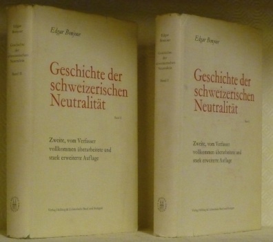 Geschichte der schweizerischen Neutralität. 3 Bände. Band 1 und 2, …
