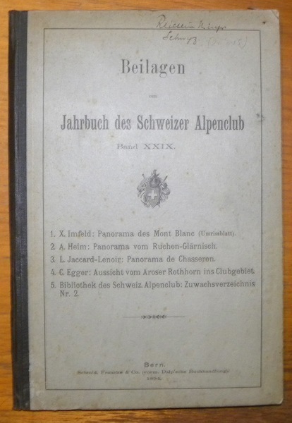 BEILAGEN ZUM JAHRBUCH DES SCHWEIZER ALPENCLUB. Band XXIX. 1. X. …