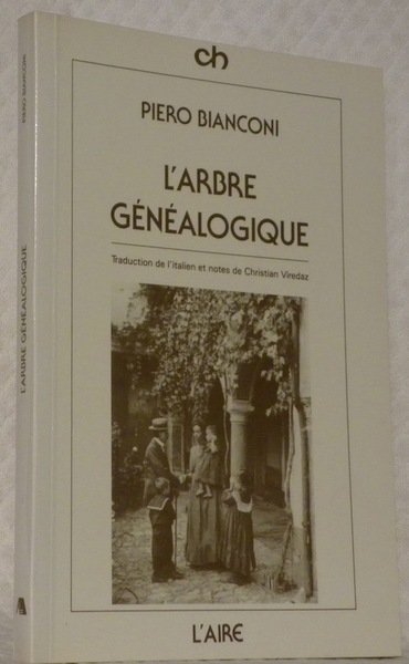 L’arbre généalogique. Traduit de l’italien et notes de Christian Viredaz.
