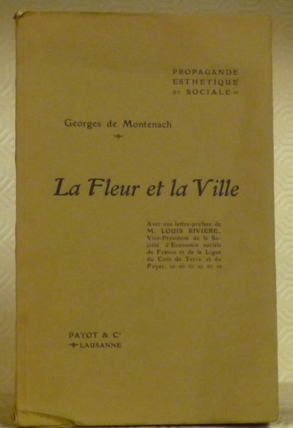 La Fleur et la ville. Propagande esthétique et sociale.