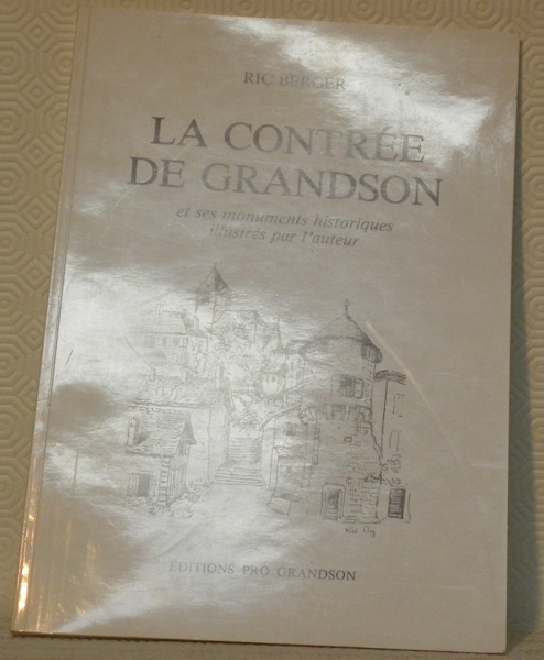 La contrée de Grandson et ses monuments historiques illustrés par …