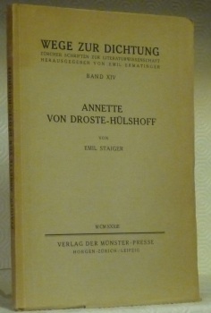 Annette von Droste-Hülshoff. Wege zur Dichtung, Band 14.
