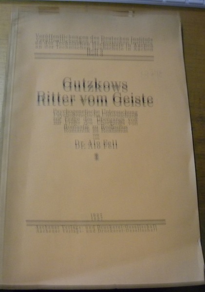 Gutzkows Ritter vom Geiste. Psychogenetische Untersuchung zur Frage des Übergangs …