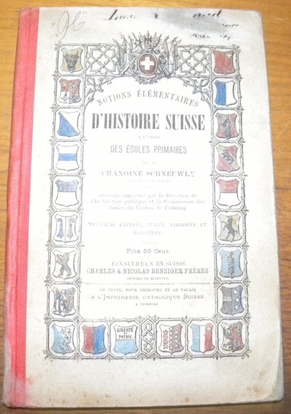 Notions élémentaires d’Histoire suisse à l’usage des écoles primaires. 2e …
