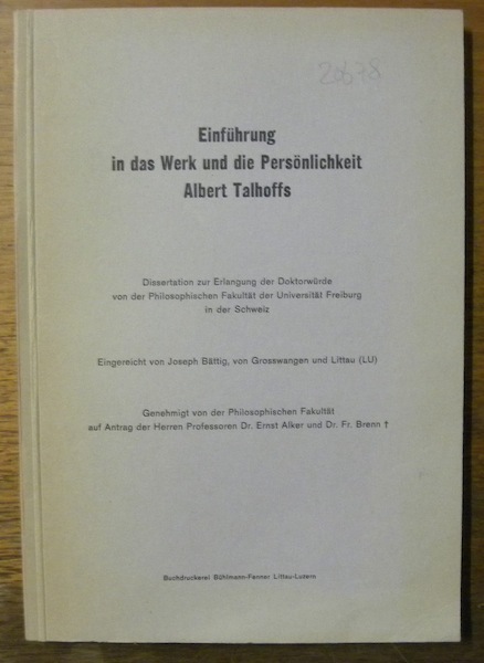 Einführung in das Werk und die Persönlichkeit Albert Talhoffs. Diss.