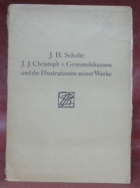 J. J. Christoph v. Grimmelshausen und die Illustrationen seiner Werke. …