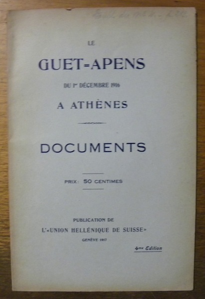 Le guet-apens du 1er Décembre 1916 à Athènes. Documents.