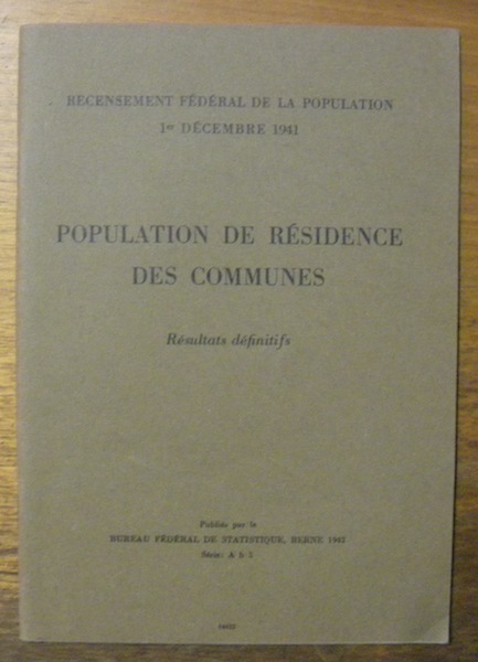 Population de résidence des communes. Résultats définitifs. Recensement fédéral de …