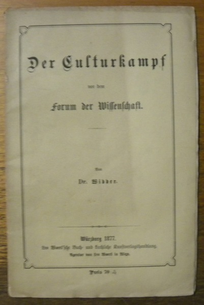 Der Culturkampf vor dem Form der Wissenschaft.
