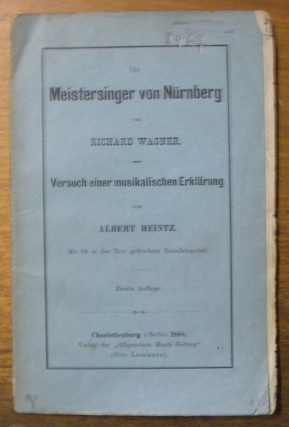 Die Meistersinger von Nürnberg von Richard Wagner. Versuch einer musikalischen …