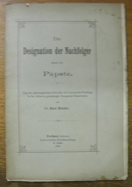 Die Designation der Nachfolger durch die Päpste.