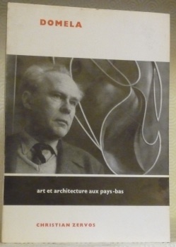 Domela. Art et architecture aux Pays-Bas.