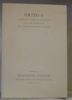 Ukiyo-E. Japanische Farbholzschnitte aus der Sammlung von Professor Dr. Otto …
