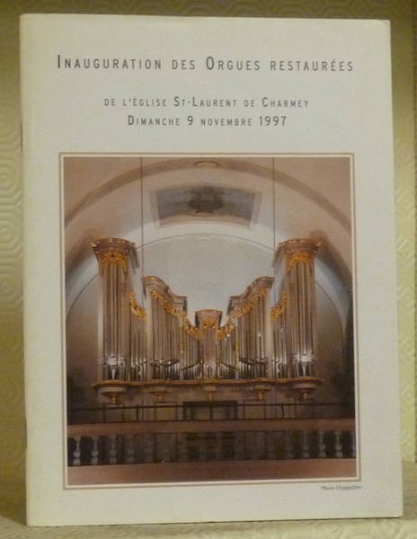 Inauguration des orgues restaurées de l’Eglise St-Laurent de Charmey Dimanche …
