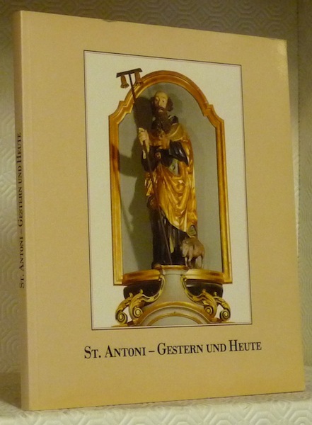 St. Antoni. Gestern und Heute.