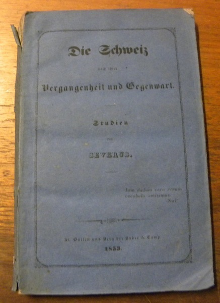 Die Schweiz nach ihrer Vergangenheit und Gegenwart. Studien.