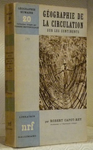 Géographie de la Circulation sur les Continents. Coll. Géographie Humaine, …