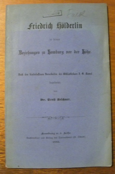 Friedrich Hölderlin in seinen Beziehungen zu Homburg vor Höhe