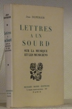 Lettres à un sourd sur la musique et les musiciens.