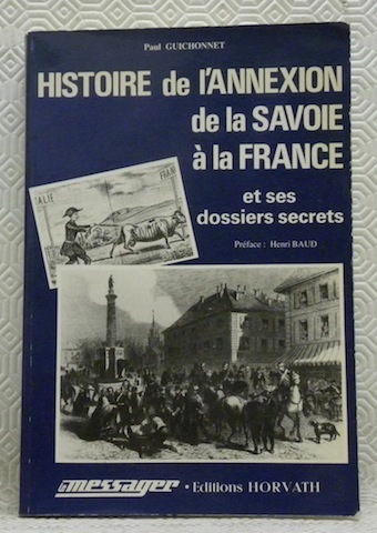 Histoire de l’annexion de la Savoie à la France et …