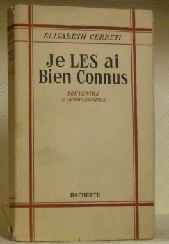 Je les ai bien connus. Souvenirs d’ambassades.