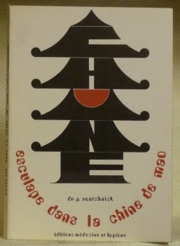 Esculape dans la Chine de Mao.