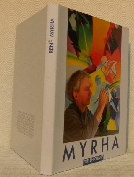 René Myrha. Le jongleur d’images.