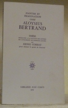 Hantise et imagination chez Aloysius Bertrand. Thèse.