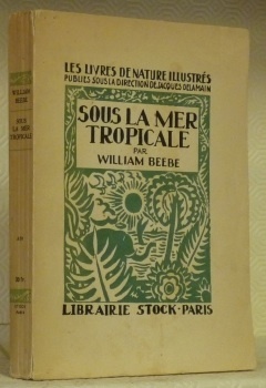 Sous la mer tropicale. Collection Les livres de la nature …