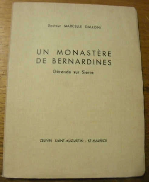 Un monastère de Bernardine Géronde sur Sierre.