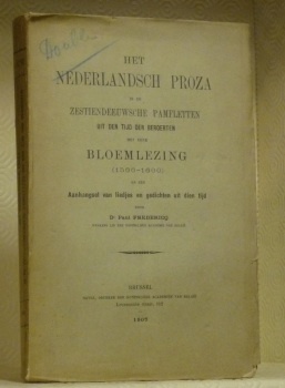 Het Nederlandsch Proza in de zestiendeeuwsche pamfletten uit den tijd …