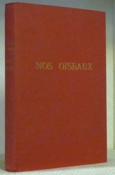 Nos oiseaux. Texte d’Eugène Rambert, illustrations par Léo-Paul Robert.