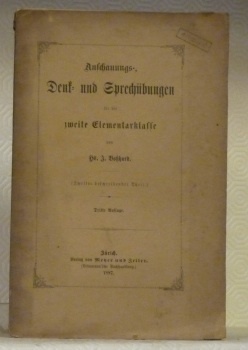 Auschauungs-Denk- und Sprechübungen für die zweite Elementarklasse.2. beschreibender Theil. 3.Auflage.