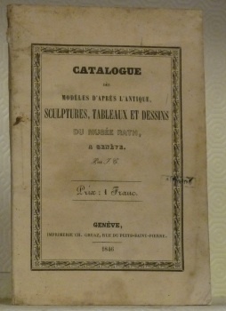 Catalogue des modèles d’après l’antique, scuptures, tableaux et dessins du …