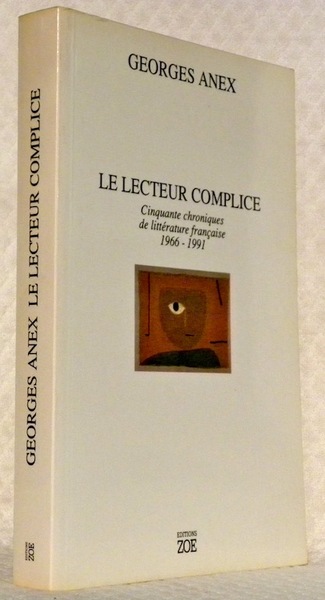 Le lecteur complice. Cinquante chroniques de littérature française 1966 - …