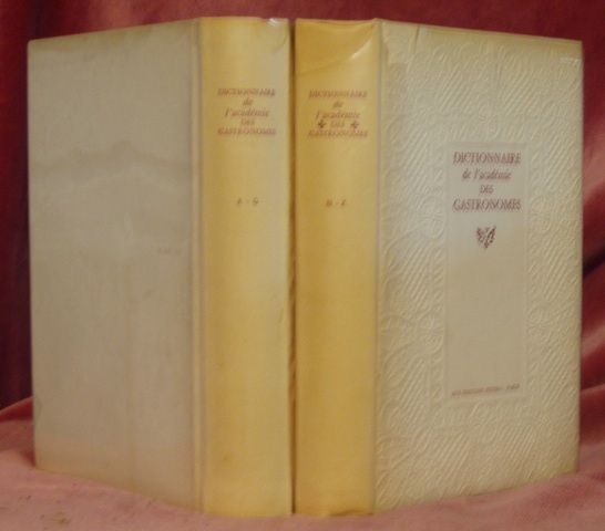 DICTIONNAIRE de l’académie des gastronomes. 2 volumes. Frontispice de Dunoyer …