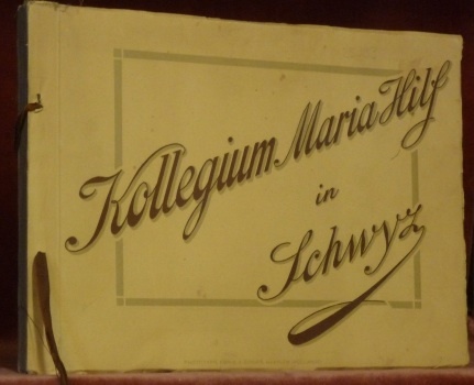 Kollegium Maria Hilf in Schwyz.